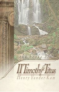 The Books of II Timothy and Titus